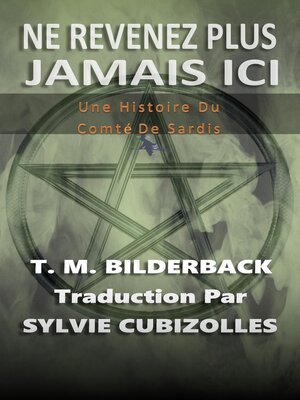 cover image of Ne Revenez Plus Jamais Ici--Une Histoire Du Comté De Sardis